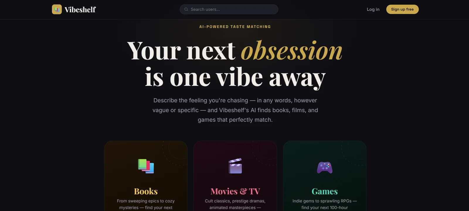 Vibeshelf home screen: the headline Your next obsession is one vibe away over three category cards — Books, Movies and TV, and Games.