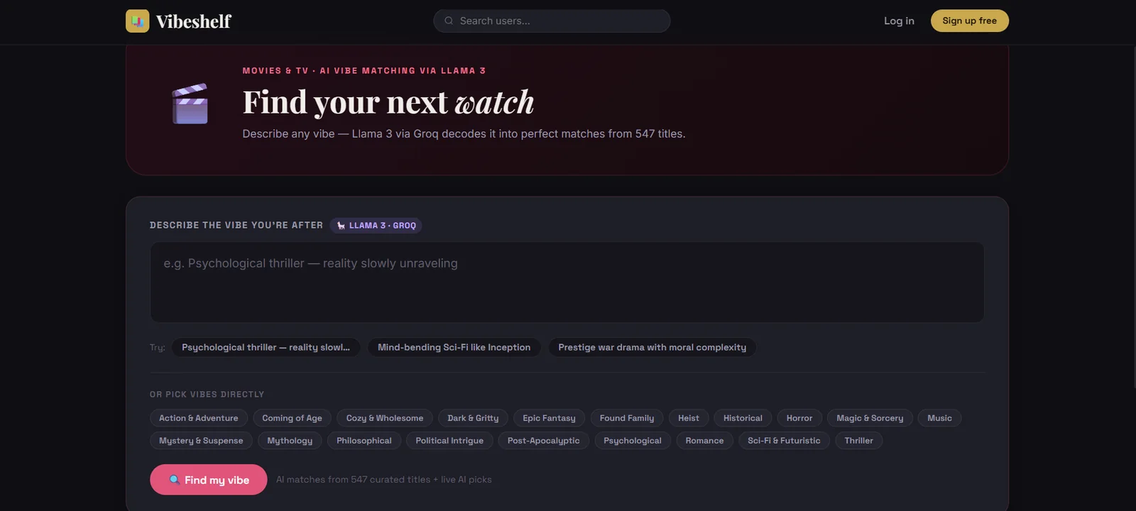 Vibeshelf movies page: a large free-text field labelled Describe the vibe you're after, three example prompts, a grid of 18 vibe chips, and a Find my vibe button.
